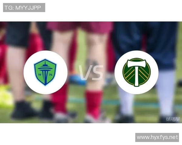 波特兰与西雅图精彩对决赛况回顾及分析